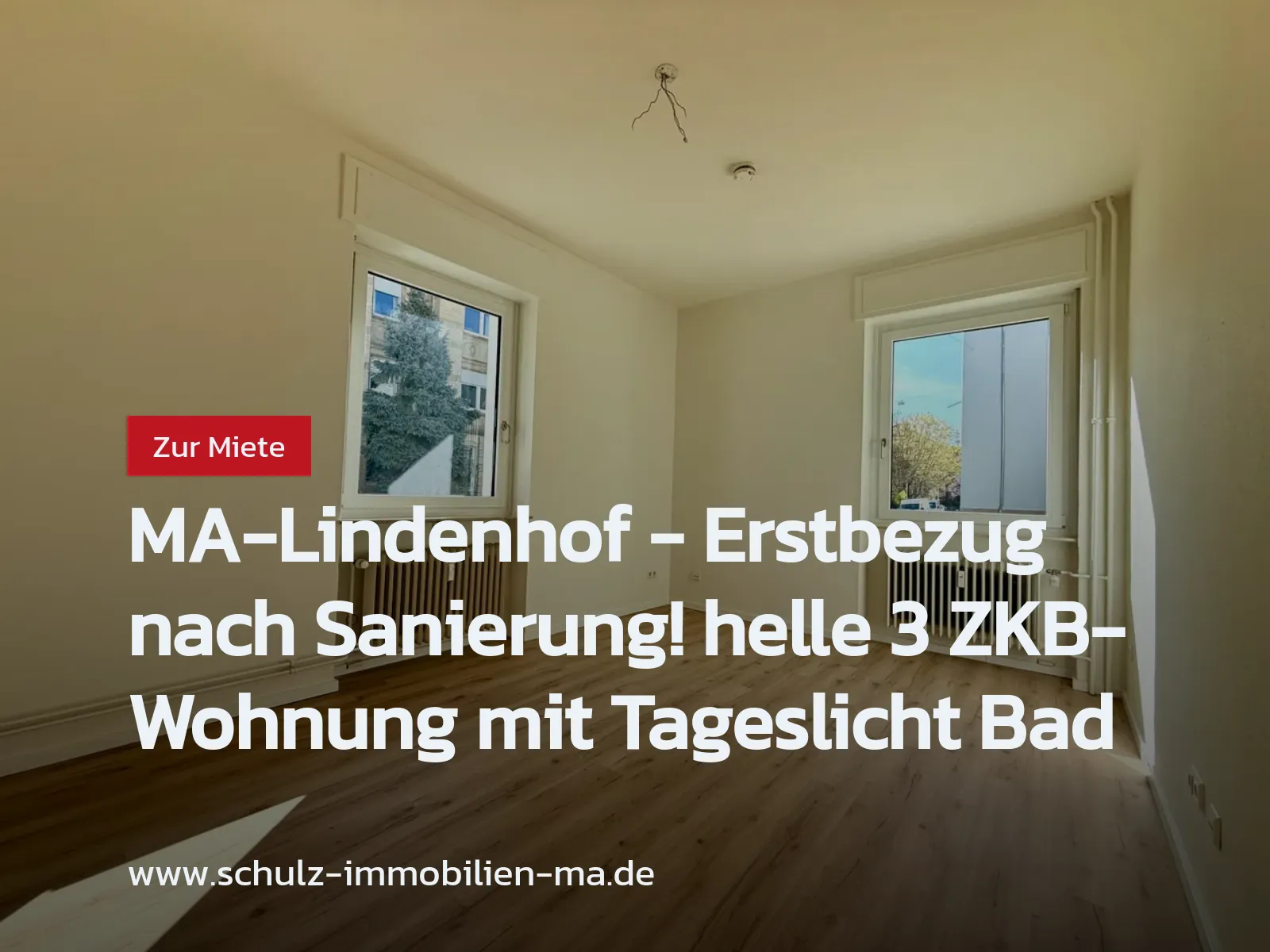 Neu im Angebot: MA-Lindenhof – Erstbezug nach Sanierung! helle 3 ZKB-Wohnung mit Tageslicht Bad