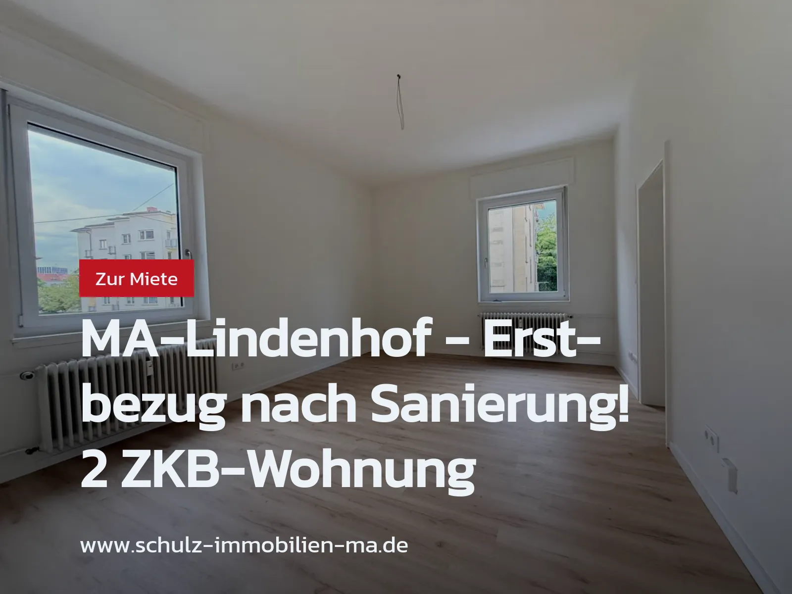 Neu im Angebot: MA-Lindenhof – Erstbezug nach Sanierung! 2 ZKB-Wohnung