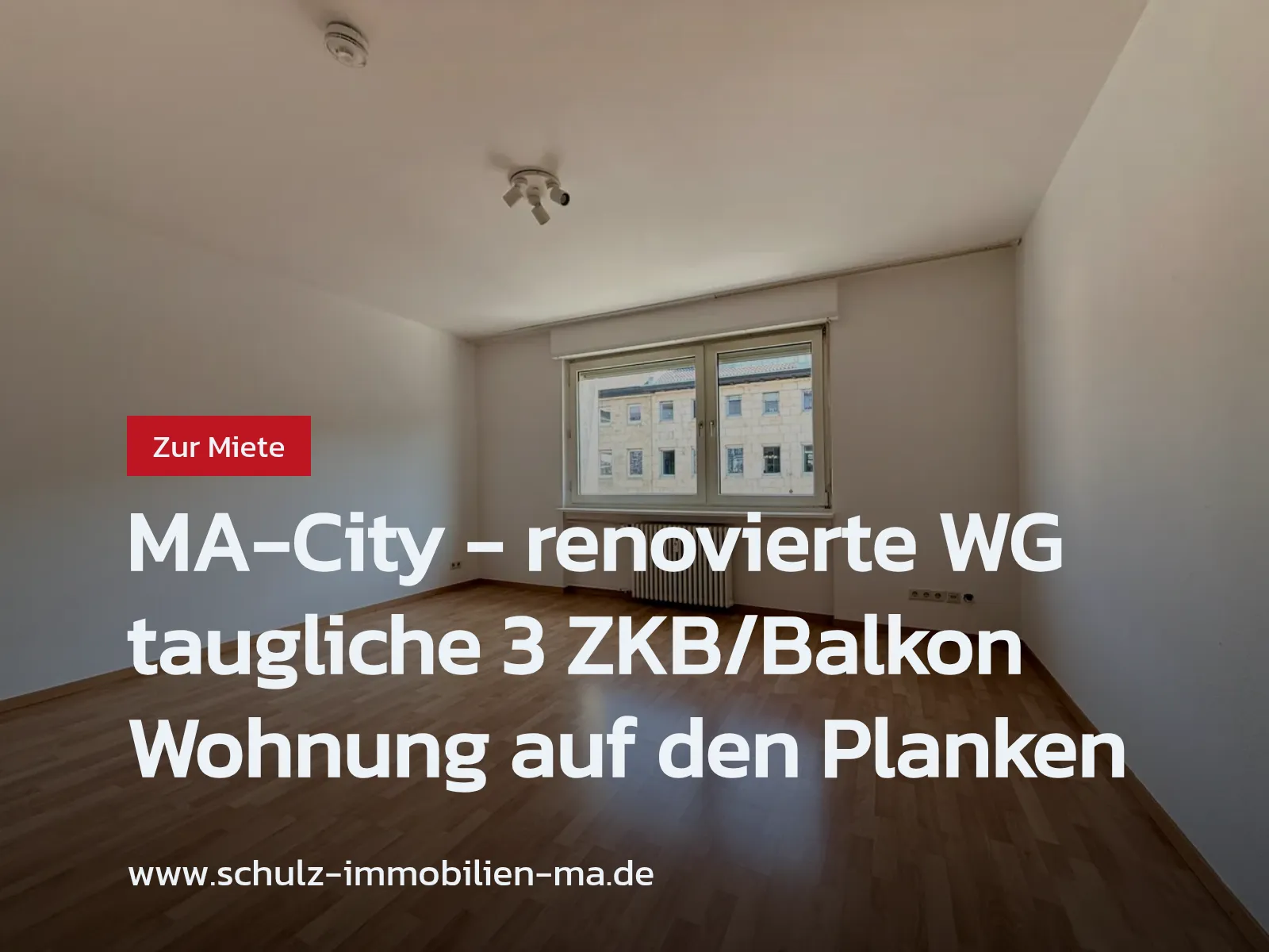 Neu im Angebot: MA-City – renovierte WG taugliche 3 ZKB/Balkon Wohnung auf den Planken