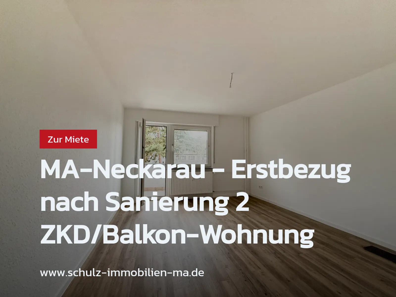 Neu im Angebot: MA-Neckarau – Erstbezug nach Sanierung 2 ZKD/Balkon-Wohnung
