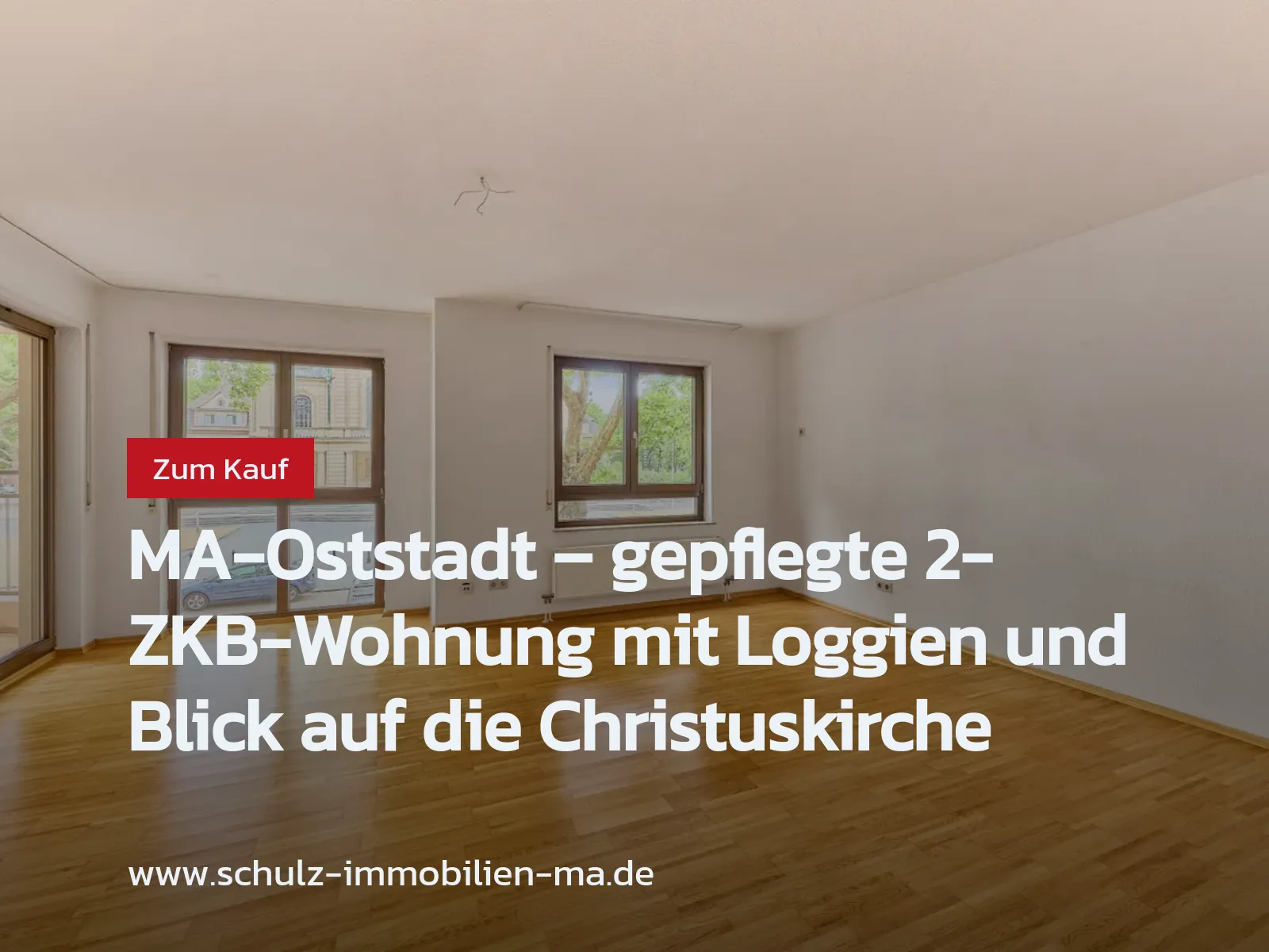 Neu im Angebot: MA-Oststadt – gepflegte 2-ZKB-Wohnung mit Loggien und Blick auf die Christuskirche